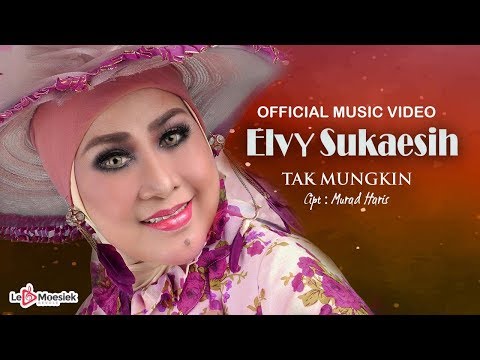 Elvy Sukaesih -  Tak Mungkin (Official Music Video)
