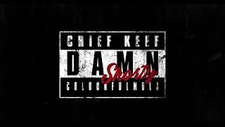 Chief Keef Ft. Colourful Mula - Damn Shorty