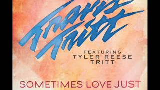 Sometimes Love Just Ain&#39;t Enough (Featuring Tyler Reese Tritt) - Audio Only
