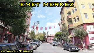 Kütahya Emet Merkez Tanıtım - Walking Tour Turkey 2020