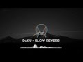 DAKU Slowed Reverb Late Night Punjabi Lofi Vibes