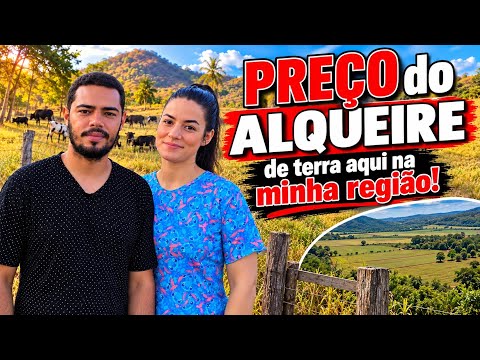 QUANTO CUSTA 1 ALQUEIRE DE TERRA?  | Preço aqui na nossa região
