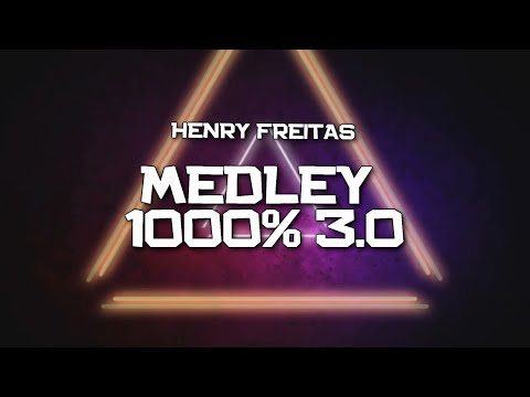 PLAYBACK - MEDLEY 1000% 3.0 - HENRY FREITAS (KARAOKÊ)