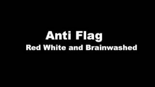 Anti Flag - Red White and Brainwashed