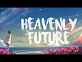 Heaven Trap Future Bass Heavenly Future Flipboitamidles Mix