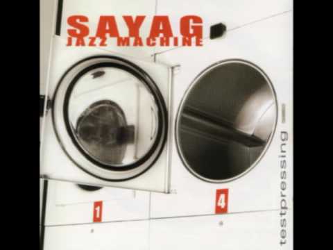 Sayag Jazz Machine - avant qu'elle ne parle (feat titi robin)