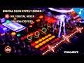 Ra Ra Rakkamma Song 💃 Adal Padal Effect Mix || Digital Sound Effect Remix⚡ || Use Headphones 🎧