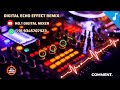 Ra Ra Rakkamma Song Adal Padal Effect Mix Digital Sound Effect Remix Use Headphones