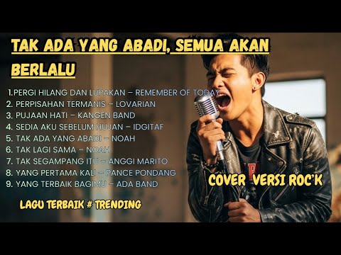 TAK ADA YANG ABADI | KOMPILASI LAGU TENTANG PERPISAHAN & KEHILANGAN | BY JOSEK