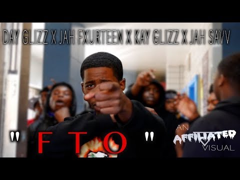 Day Glizz X Jah Fxurteen X Kay Glizz X Jah Savv - FTO (Official Music Video) Shot By affiliatedfilms