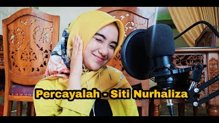 Percayalah - Siti Nurhaliza (Cover By Nadia Ma&#39;wa)
