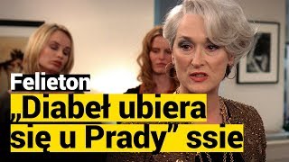 Krytyczne spojrzenie na film Diabeł ubiera się u Prady