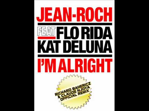 JEAN-ROCH Feat. FLORIDA & KAT DELUNA - I'M ALRIGHT - CLAUDE NJOYA & RICHARD BAHERICZ Remix