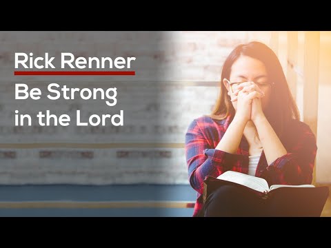 Be Strong in the Lord