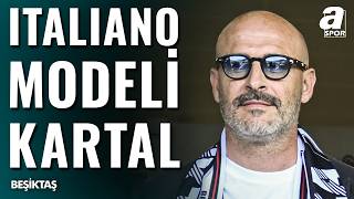 Beşiktaş’ta Vincenzo Italiano Devrimi: İşte Yeni Kadro Planı