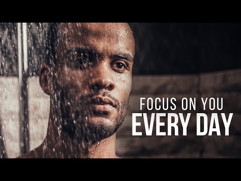 FOCUS ON YOU EVERY DAY | Powerful Motivational Speech (2022)