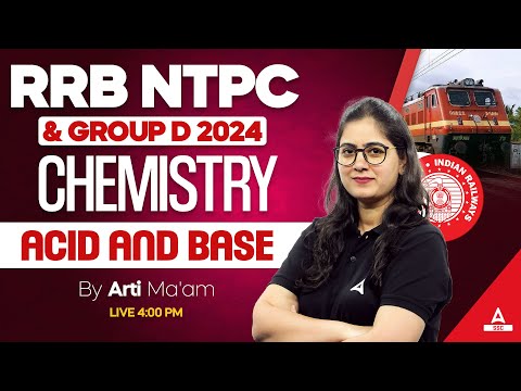 RRB NTPC/ Group D 2024 | Railway Science Class By Arti Mam | Acid And Base
