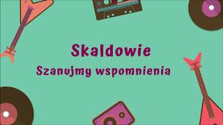 Music video thumbnail preview for Skaldowie - Szanujmy wspomnienia [Official Audio] by Skaldowie