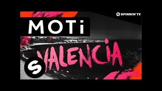 MOTi - Valencia (Original Mix)