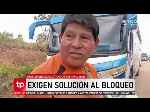 Transportistas varados en el punto de bloqueo en Porvenir