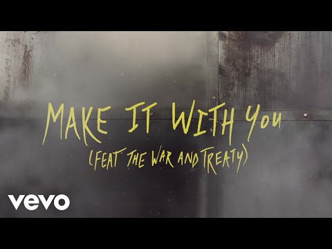 Nate Smith - Make It With You (feat. The War and Treaty [Official Audio])