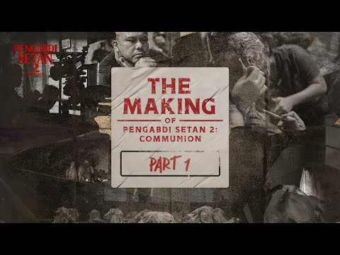Thumbnail of the video: The Making of Pengabdi Setan 2: Communion