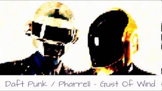 Daft Punk &amp; Pharrell Williams - Gust Of Wind