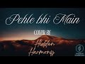 Pehle Bhi Main Song Cover By HIDDEN HARMONY