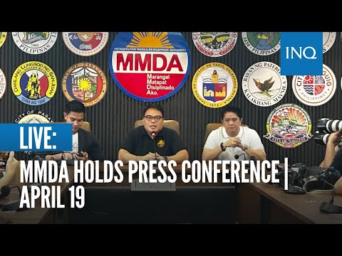 LIVE: MMDA holds press conference April 19