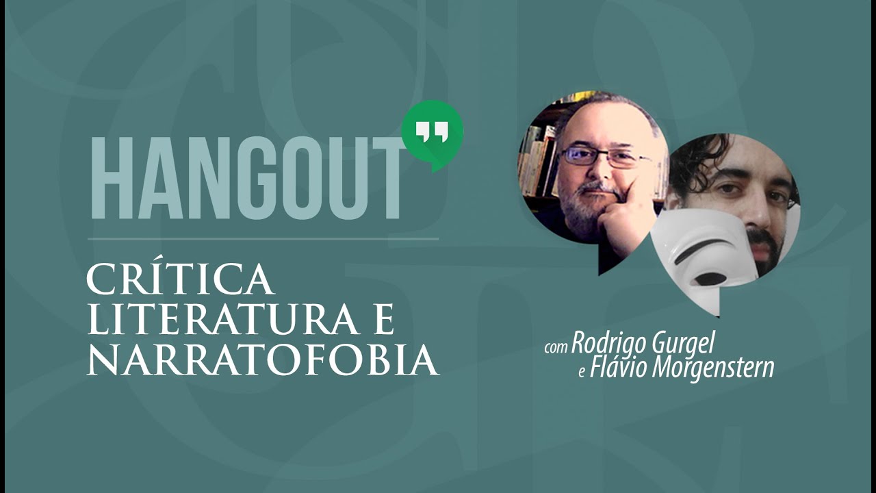 Hangout - Crítica, Literatura e Narratofobia