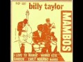 Billy Taylor: "Early Morning Mambo"