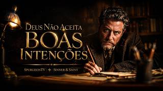 Deus Não Aceita Boas Intenções - 1 Cro 15:13 | Charles Spurgeon  | Sermão nº 307
