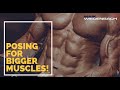 Posing for bigger muscles!