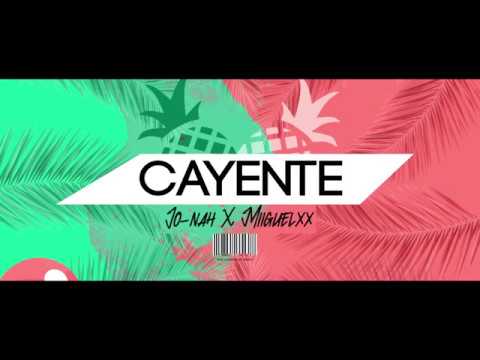 Jo-Nah X Miiguelxx- #CAYENTE [Official Music Video]