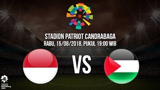Live Streaming Asian Games 2018 Timnas U-23 Indonesia Vs Palestina Pukul 19.00 WIB