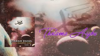 Download lagu Tholama Asyku - Haddad Alwi mp3