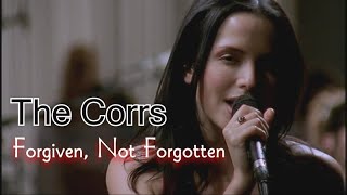 コアーズ「遙かなる想い」The Corrs  - Forgiven, Not Forgotten