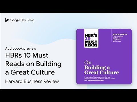 HBRs 10 Must Reads on Building a Great Culture by Harvard Business Review · Audiobook preview