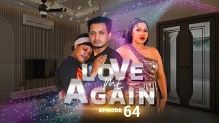 Download lagu LOVE ME AGAIN EPISODE [64]# Sandra official#clamvevo#kiparabrand mp3