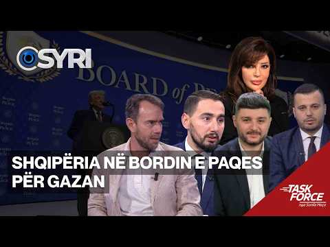 TASK FORCE/ Shqipëria në Bordin e Paqes për Gazan