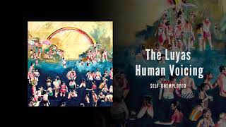 THE LUYAS - 'Self Unemployed' [Official Audio]