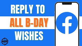 How To Reply To All Birthday Wishes On Facebook Timeline (Easy 2024)