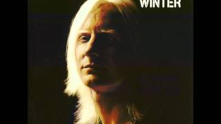Coming Up Fast pt.1 - Johnny Winter