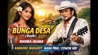 Download lagu Bunga Desa (Raib) – Rhoma Irama | Karaoke Dangdut Nada Pria / Cowok HD mp3 Download lagu Bunga Desa (Raib) – Rhoma Irama | Karaoke Dangdut Nada Pria / Cowok HD mp3