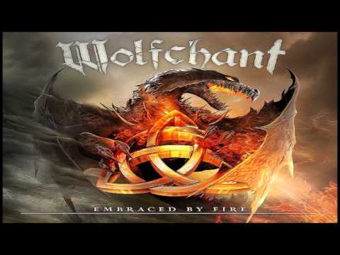 Wolfchant - Embraced by Fire |2013|