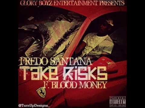 Fredo Santana ft Blood Money - Take Risks