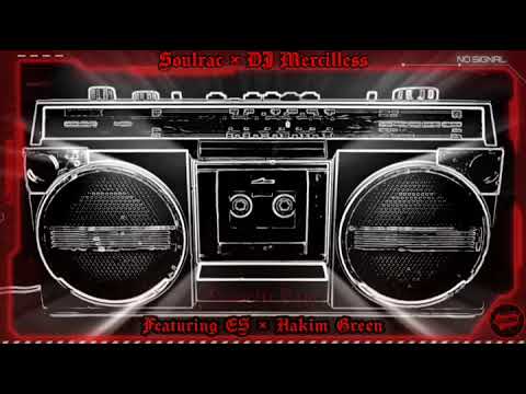 SOULRAC ft ES & HAKIM GREEN prod: Dj Mercilless
