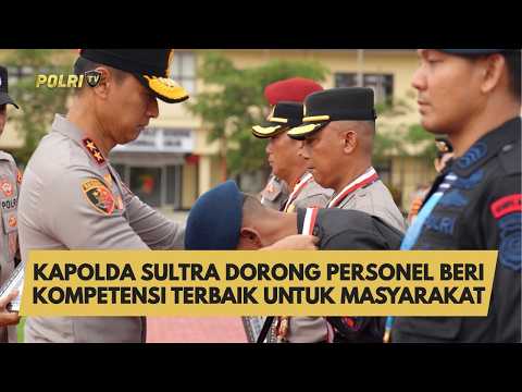 KAPOLDA SULTRA DORONG PERSONEL BERI KOMPETENSI TERBAIK UNTUK MASYARAKAT