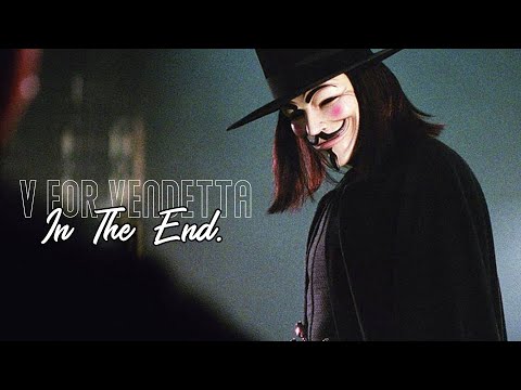 In The End | V for Vendetta