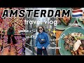 AMSTERDAM TRAVEL VLOG | How to explore the city in 4 days